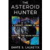 Asteroid Hunter - Dante Lauretta