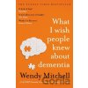 What I Wish People Knew About Dementia - Wendy Mitchell