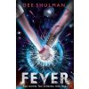 Fever (Book 1) - Dee Shulman