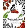 Flowers and Floral Coloring Book: Publications Flower Fashion Fantasies (Adult Coloring) (Nancy J Carmona)(Brožovaná)