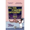 All This Could Be Different - Thankam Sarah Mathews