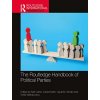 The Routledge Handbook of Political Parties - Neil Carter