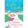 Láska kvitne na jar - Katie Fforde