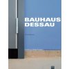 Bauhaus Dessau (Kirsten Baumann)(Brožovaná)