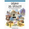 Dějiny 20 století Dějepisné atlasy pro ZŠ a víceletá gymnázia