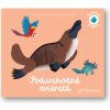 Podivuhodné zvieratá - Pascale Hédelin, Raphaëlle Michaud