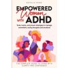 Empowered Women with ADHD (Brožovaná)