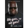 Oh yes, oh yes! (Cox Carl)