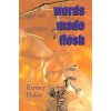 Words Made Flesh (Ramsey Dukes)(Brožovaná)