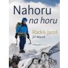 Nahoru na horu - Jiří Macek, Radek Jaroš