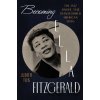 Becoming Ella Fitzgerald - Judith Tick