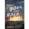 When You Come Back to Me - Emma Scott