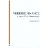 Veřejné finance v praxi České republiky - Eva Lajtepková