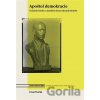 Apoštol demokracie - Pavel Dvořák