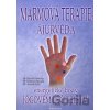 Marmová terapie a ájurvéda - David Frawley, Subháš Ránadé, Avináš Lélé