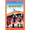 Kolotoč - Karel Poláček, Ivo Štěpánek