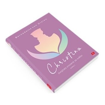 Christina Kniha I CZ - Bernadette von Dreien od 10,99 € - Heureka.sk