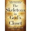 Skeletons in God's Closet