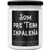 Soaphoria Pre teba zapálená - sójová sviečka