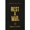 Rest and War - Ben Stuart
