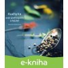 E-kniha Kuchyňa - svet prekvapení a kúziel - Martina Mrázová