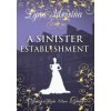 A Sinister Establishment (Lynn Messina)(Pevná)