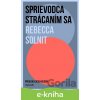 E-kniha Sprievodca strácaním sa - Rebecca Solnit