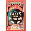 The Gifts That Bind Us