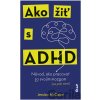 Ako žiť s ADHD - Jessica McCabe