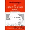A Coast to Coast Walk: A Pictorial Guide - Alfred Wainwright