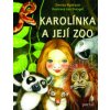 Karolínka a její zoo - Denisa Ryšková