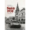 Sudety 1938 - Jan Lakosil, Tomáš Svoboda
