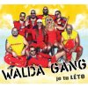 Walda Gang: Je tu léto - CD