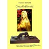 Pax Et Bonum: Cesta Kráľovská - Katarína Rosenkranz - online doručenie