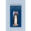 Svatý Tomáš pro začátečníky - Jean-Pierre Torrell