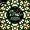 The Choral Scholars of University College Dublin, BE ALL MERRY, CD