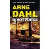 Divotvůrce - Arne Dahl