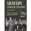 Armády českých politiků - Ivo Pejčoch