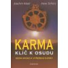 Karma Klíč k osudu - Joachim Käser, Irene Schürz