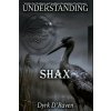 Understanding Shax (Dyrk D'Raven,Raymond Hurn)(Brožovaná)