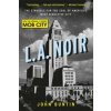 L.A. Noir (John Buntin)(Brožovaná)