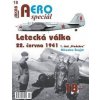 AEROspeciál 18 Letecká válka 22.června 1941, 1. část Předehra - Šnajdr Miroslav
