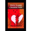 Twin Flame Chaser Pain: Why do Twin Flames Run?