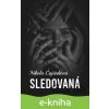 E-kniha Sledovaná - Nikola Čajánková
