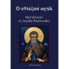 Nad slovami sv. Izaiáša Pustovníka - O strážení mysle