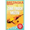 Žena troch mužov - Brezinská Tatiana