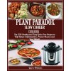 Plant Paradox Slow Cooker Cookbook (Laura Williams)(Brožovaná)