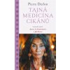 Tajná medicína Cikánů