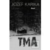 Tma (Jozef Karika)