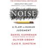 Daniel Kahneman,Olivier Sibony,Cass R. Sunstein - Noise